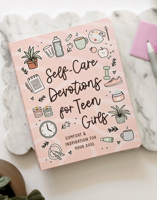 Self-Care Devotions For Teen Girls
